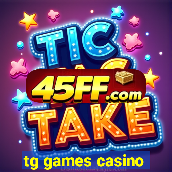 tg games casino